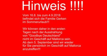 HINWEIS: Betriebsferien der Crew auf Mallorca vom 16.8. bis zum 4.9.2018